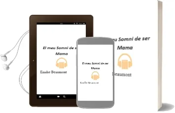 Descargar AudioLibro El meu Somni de Ser..Mama de Emilie Beaumont año 2013