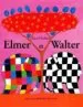 AudioLibro Elmer et Walter de David Mckee