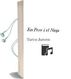 Descargar AudioLibro En Pere i el Ninja de Varios Autores año 2013
