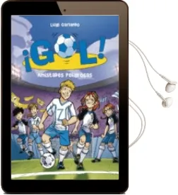 Descargar AudioLibro ¡Gol! 19: Amistades Peligrosas de Luigi Garlando año 2013
