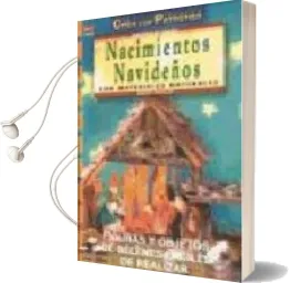 Descargar AudioLibro Nacimientos Navideños con Materiales Naturales (Crea con Patrones ) de Angelika Kickbusch año 2013