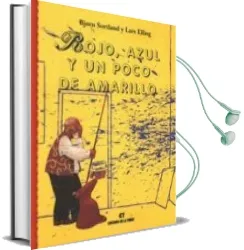 Descargar AudioLibro Rojo, Azul y un Poco de Amarillo (3ª Ed.) de Bjørn Scortland año 2013