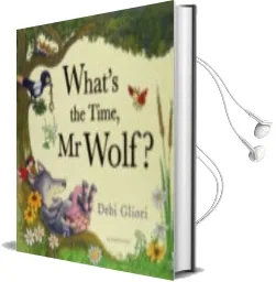 Descargar AudioLibro What s the Time, mr Wolf? de Debi Gliori año 2013