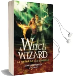 Descargar AudioLibro Witch and Wizard: La Tierra de las Sombras de James Patterson año 2013
