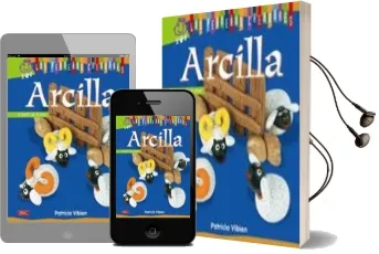 Descargar AudioLibro Arcilla: A Partir de 5 Años de Patricia Vibien año 2013