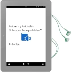 Descargar AudioLibro Aviones y Avionetas (Colección Transportables, 2) de Jo Lodge año 2013