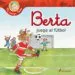 AudioLibro Berta Juega al Futbol de Liane Schneider