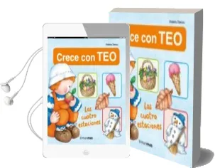 Descargar AudioLibro Crece con Teo. las Cuatro Estaciones de Violeta Denou año 2013