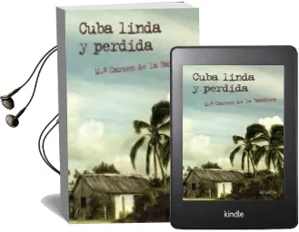 Descargar AudioLibro Cuba Linda y Perdida de Maria Del Carmen De La Bandera año 2013