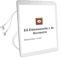 Descargar AudioLibro El Dinosaurio y la Secuoya de Hermina Mas año 2013