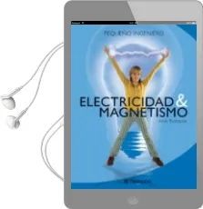 Descargar AudioLibro Electricidad & Magnetismo: Pequeño Ingeniero de Alicia Rodriguez año 2013