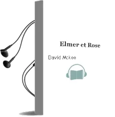 Descargar AudioLibro Elmer et Rose de David Mckee año 2013