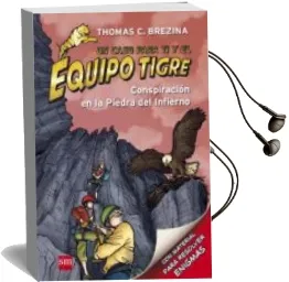 Descargar AudioLibro Equipo Tigre 4:Conspiracion en la Piedra del Infierno de Thomas Brezina año 2013