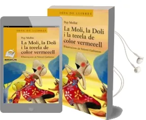 Descargar AudioLibro La Moli, la Doli i la Tela de Color Vermell de Pep Molist año 2013