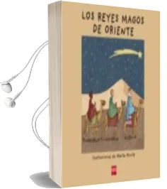 Descargar AudioLibro Los Reyes Magos de Oriente de Nuria Font I Ferre año 2013