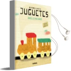 Descargar AudioLibro Mi Primer Libro de Juguetes de Angels Navarro año 2013