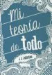 AudioLibro Mi Teoria de Todo de J. J. Johnson