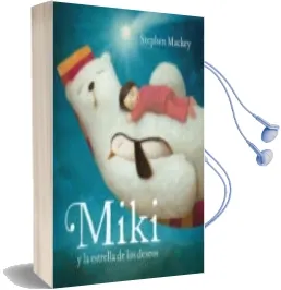 Descargar AudioLibro Miki y la Estrella de los Deseos de Stephen Mackey año 2013