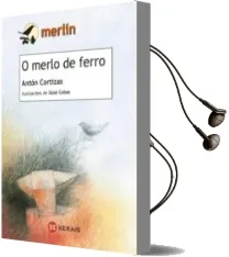 Descargar AudioLibro O Merlo de Ferro de Anton Cortizas año 2013