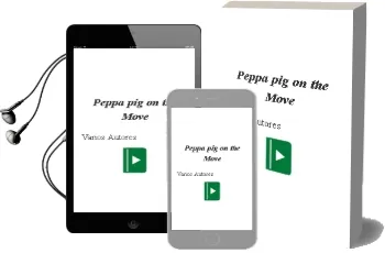 Descargar AudioLibro Peppa pig on the Move! de Varios Autores año 2013