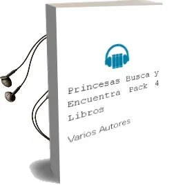 Descargar AudioLibro Princesas Busca y Encuentra (Pack 4 Libros) de Varios Autores año 2013