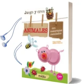 Descargar AudioLibro Animales - Juega y Crea de Paola Caliari año 2013