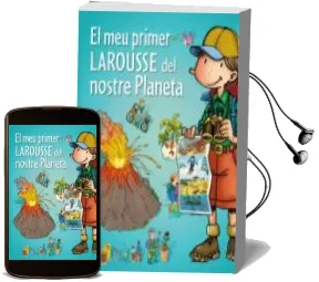 Descargar AudioLibro El meu Primer Larousse del Nostre Planeta de Varios Autores año 2013