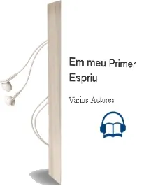 Descargar AudioLibro Em meu Primer Espriu de Varios Autores año 2013
