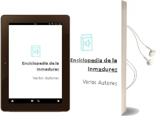 Descargar AudioLibro Enciclopedia de la Inmadurez de Varios Autores año 2013