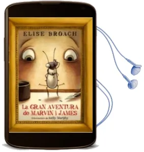 Descargar AudioLibro La Gran Aventura de Marvin i James de Elise Broach año 2013