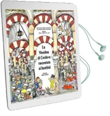 Descargar AudioLibro La Moschea di Cordova Raccontata ai Bambini de M Dolores Baena Alcantara año 2013