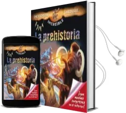 Descargar AudioLibro La Prehistoria (Enciclopedia Increible) de Varios Autores año 2013