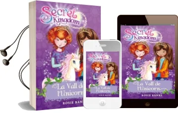 Descargar AudioLibro La Vall de l Unicorn (Secret Kingdom) de Rosie Banks año 2013