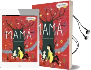Descargar AudioLibro Mama (vi Premio Compostela) de Mariana Ruiz Johnson año 2013