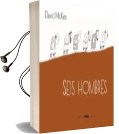 Descargar AudioLibro Seis Hombres de David Mckee año 2013