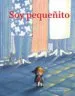 AudioLibro Soy Pequeñito de Juan Arjona