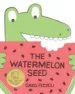 AudioLibro The Watermelon Seed de Greg Pizzoli
