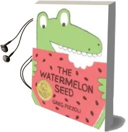 Descargar AudioLibro The Watermelon Seed de Greg Pizzoli año 2013