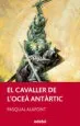 AudioLibro El Cavaller de l Ocea Antartic de Pasqual Alapont