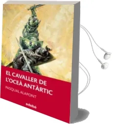 Descargar AudioLibro El Cavaller de l Ocea Antartic de Pasqual Alapont año 2013