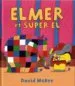 AudioLibro Elmer et Super el de David Mckee
