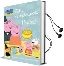 Descargar AudioLibro ¡Feliz Cumpleaños Peppa! (Peppa Pig) (Incluye Personajes Troquela dos con sus Vestidos) de Varios Autores año 2013