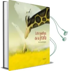 Descargar AudioLibro Los Sueños de la Jirafa de Xan Lopez Dominguez año 2013