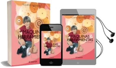 Descargar AudioLibro Maquinas y Herramientas de Alicia Rodriguez año 2013