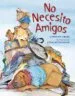 AudioLibro No Necesito Amigos de Carolyn Crimi