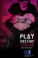 AudioLibro Play Destiny Juguem? de Ana Pomares