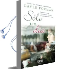Descargar AudioLibro Solo un dia de Gayle Forman año 2013