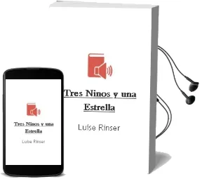 Descargar AudioLibro Tres Niños y una Estrella de Luise Rinser año 2013