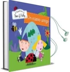 Descargar AudioLibro Un Nuevo Amigo (el Pequeño Reino de ben y Holly) de Varios Autores año 2013