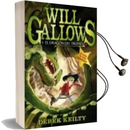 Descargar AudioLibro Will Gallows y el Dragon del Trueno de Derek Keilty año 2013